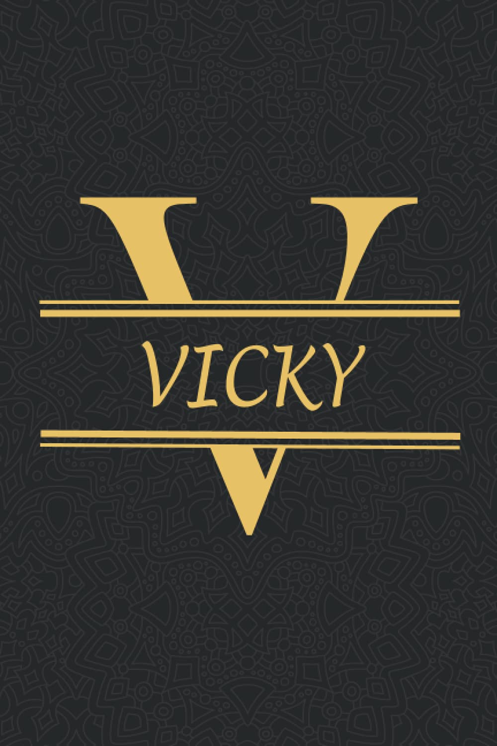 VICKY: Personalized name Notebook VICKY, Gold & Black Notebook for Women & Girls Named VICKY Gift Idea, Office Lined Journal to Write in, Employee ... Letter VICKY Initial Monogram Notebook Paperback – 1 May 2021