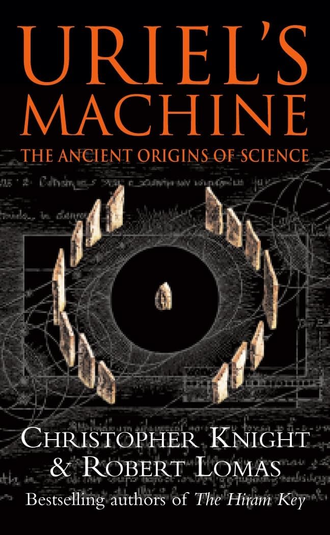 Uriel's Machine: The Ancient Origins of Science