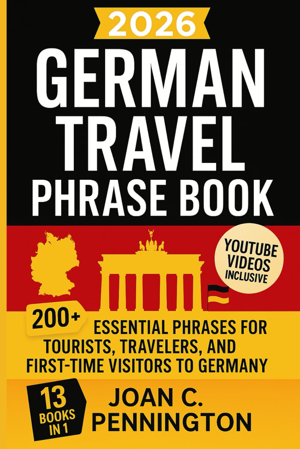 2026 German Travel Phrase Book: 200+ Essential Phrases for Tourists, Travelers, and First-Time Visitors to Germany