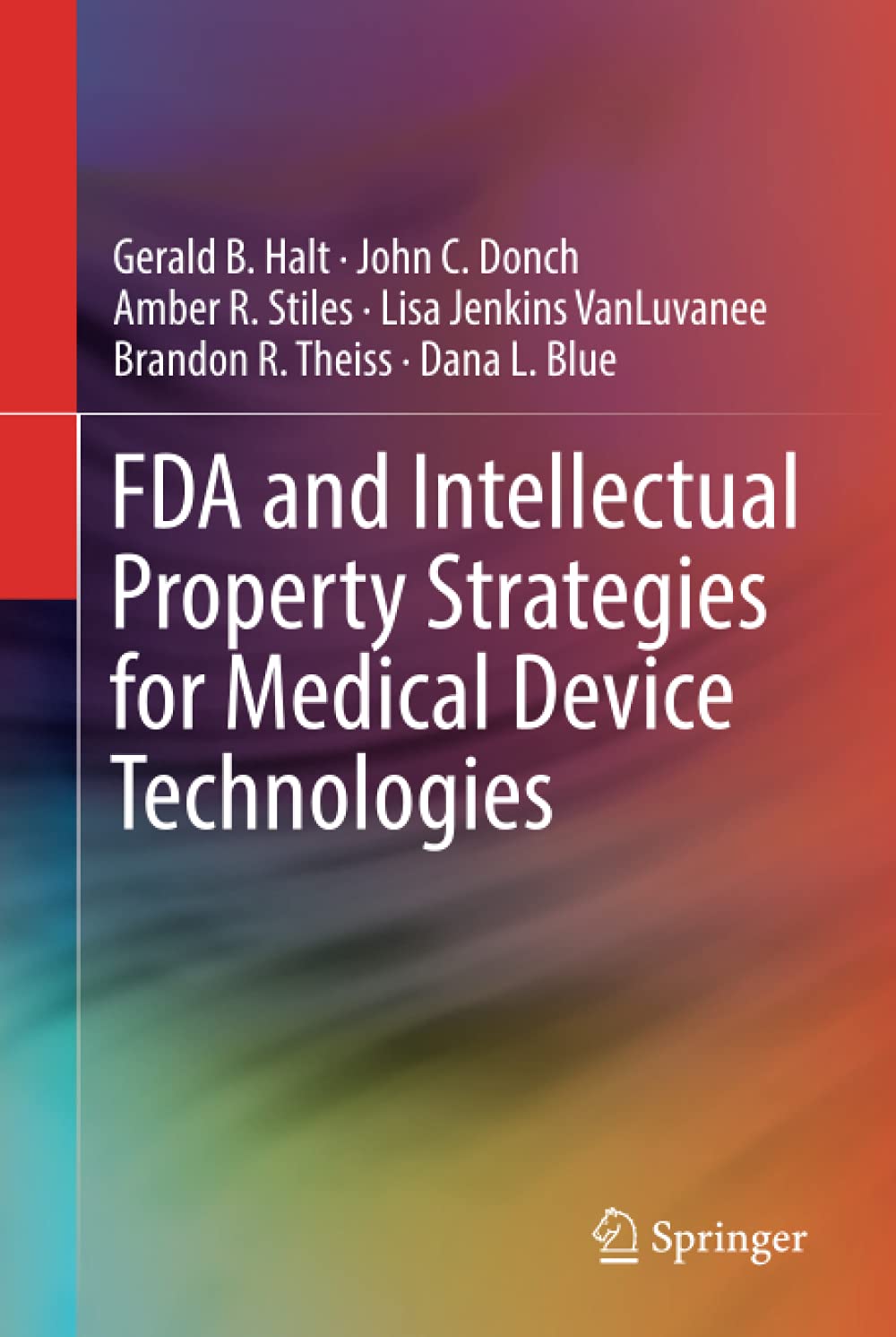 FDA and Intellectual Property Strategies for Medic