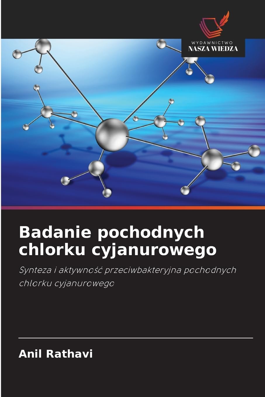 Badanie pochodnych chlorku cyjanurowego: Synteza i aktywno¿¿ przeciwbakteryjna pochodnych chlorku cyjanurowego