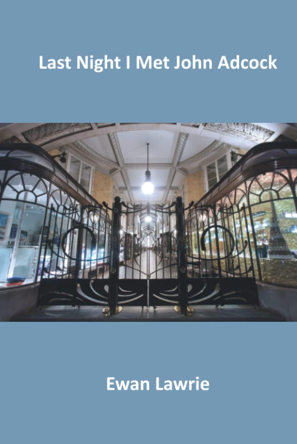 Last Night I Met John Adcock