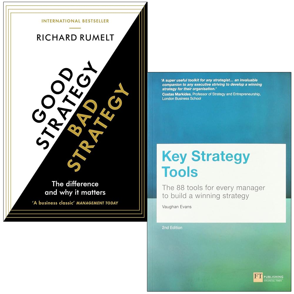 Good Strategy/Bad Strategy By Richard Rumelt & Key Strategy Tools By Vaughan Evans 2 Books Collection Set