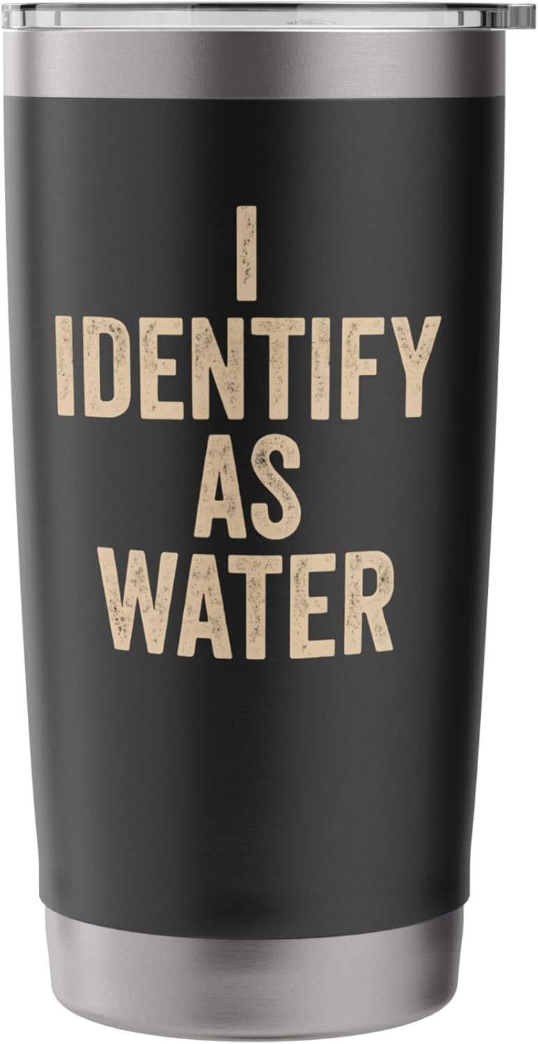 I Identify As Water, Funny Men Father Dad Stainless Steel Insulated Tumbler - Image 3
