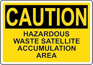 OSHA CAUTION Hazardous Waste Satellite Accumulation Area Sign Style 517 Caution Metal Tin Sign 12x16 Inch for Safety
