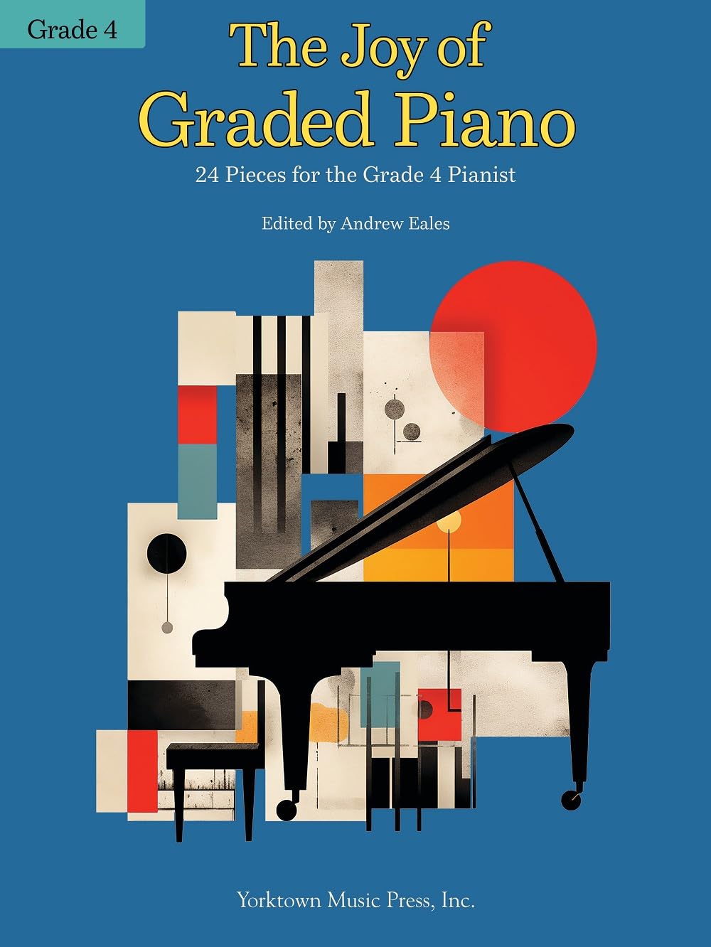 The Joy of Graded Piano - Grade 4 - 9781705164983