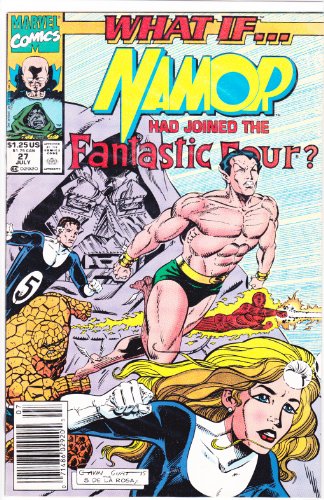 What If? #27 : What If Namor Had Joined the Fantastic Four? (Marvel Comics) Doc