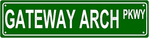 GATEWAY ARCH PKWY NATIONAL PARK Metal Tin Street Sign Bar Cafe Garage Cave Home 