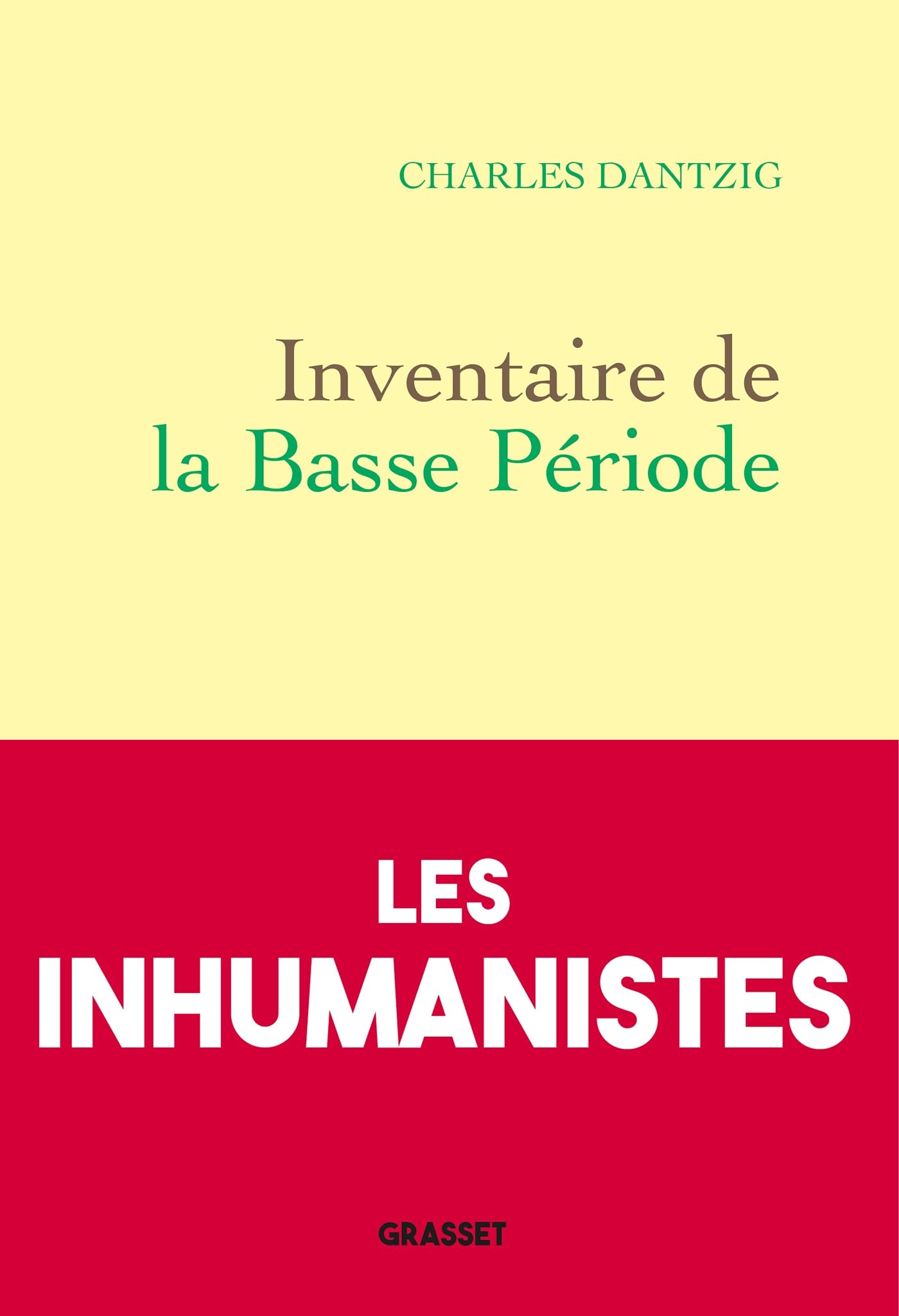 Amazon.fr - Inventaire de la basse période - Dantzig, Charles - Livres
