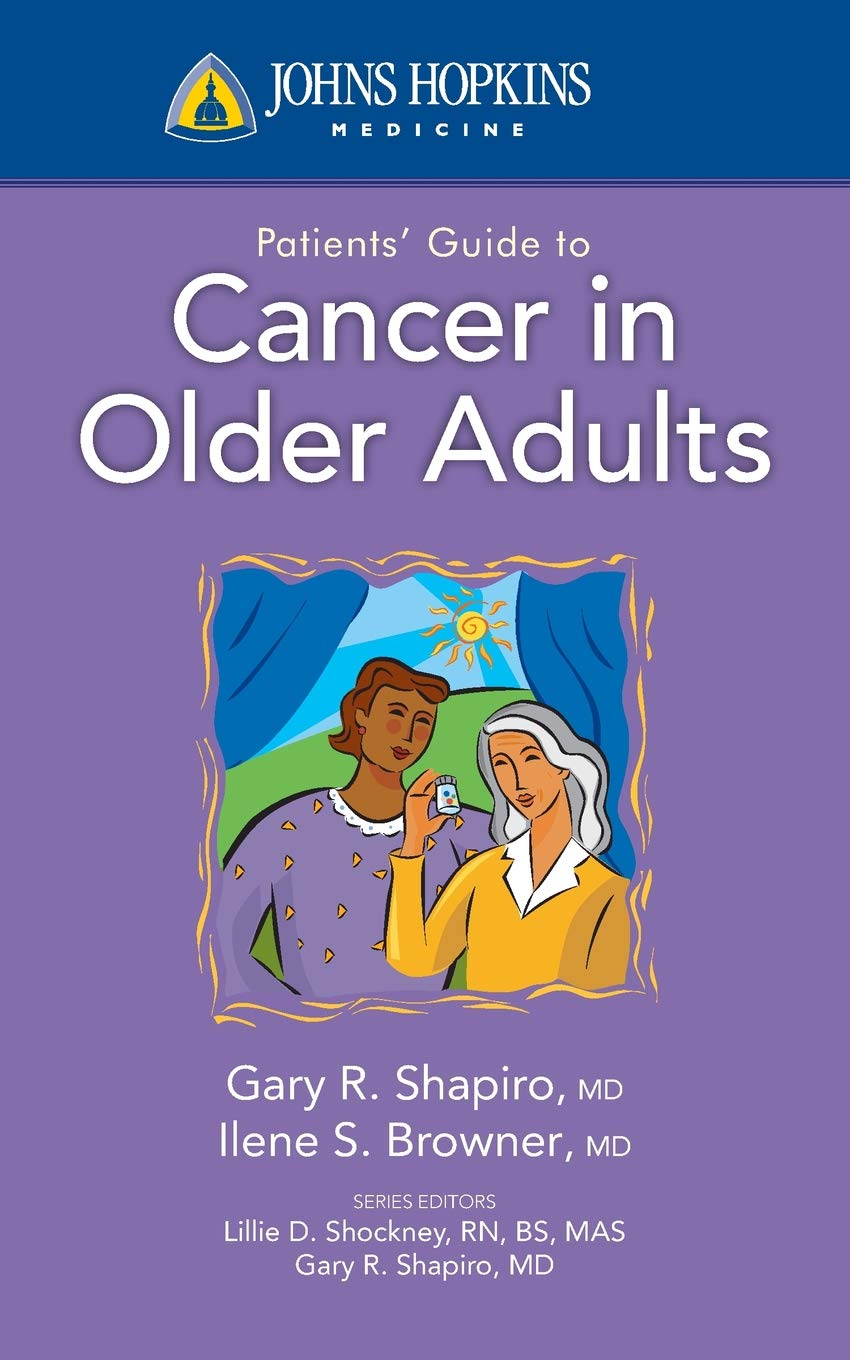 Johns Hopkins Patients Guide to Cancer in Older Adults