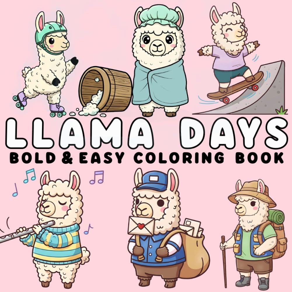 Llama Days: Beautiful Cute Llama Coloring Pages for Stress Relief – Bold and Easy Designs for Teens and Adults