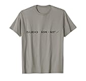 Sudo rm -rf / Funny Linux Shell Programmer Coder Joke Funny T-Shirt