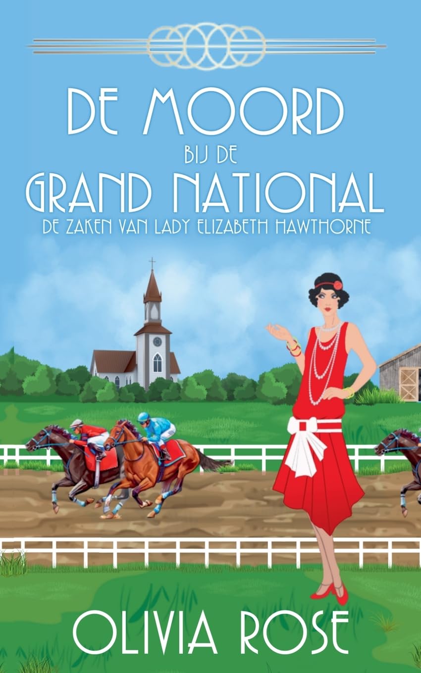 de Moord Bij de Grand National: 4 (de Zaken Van Lady Elizabeth Hawthorne)