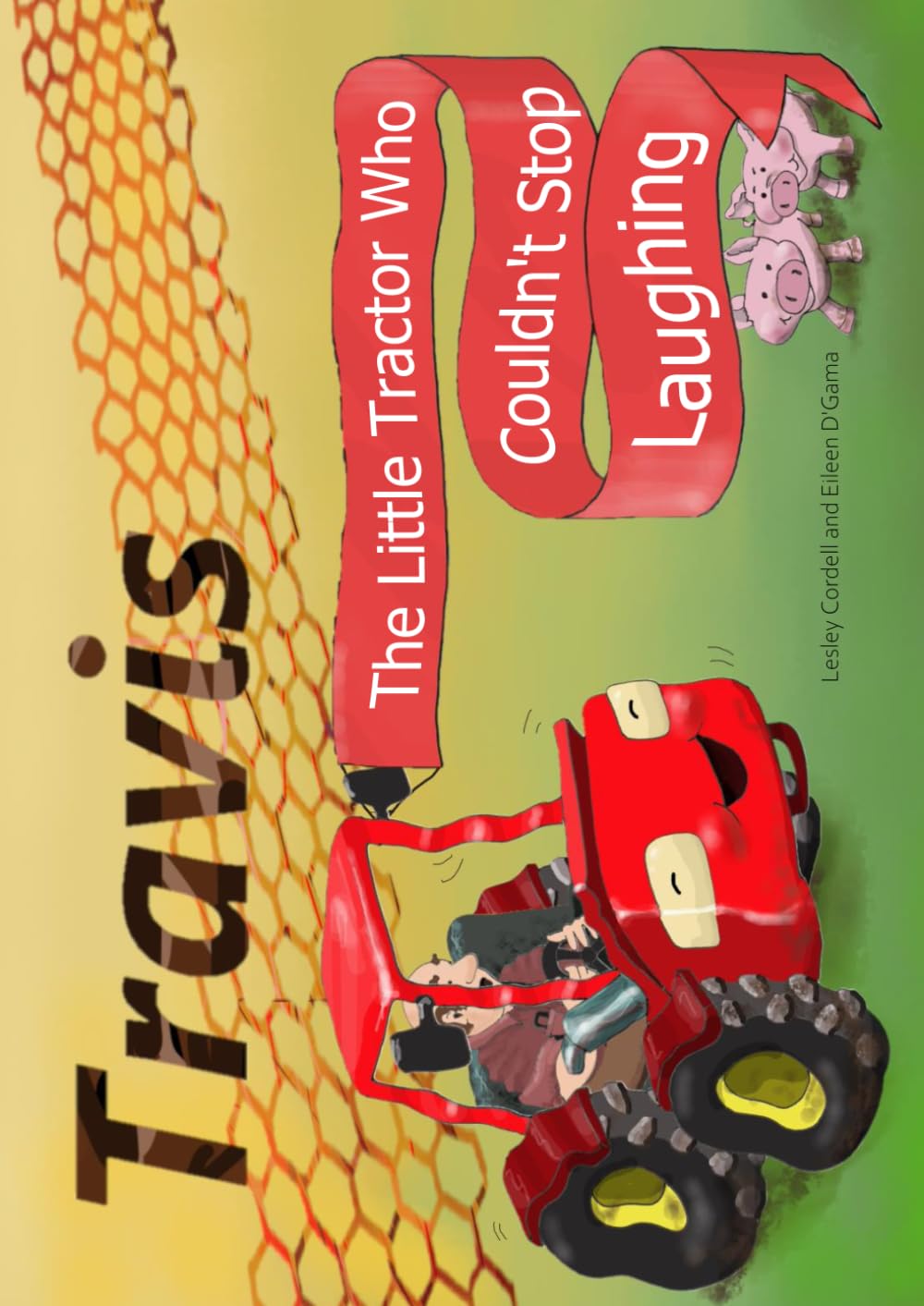 Travis - the Little Tractor Who Couldn't Stop Laughing