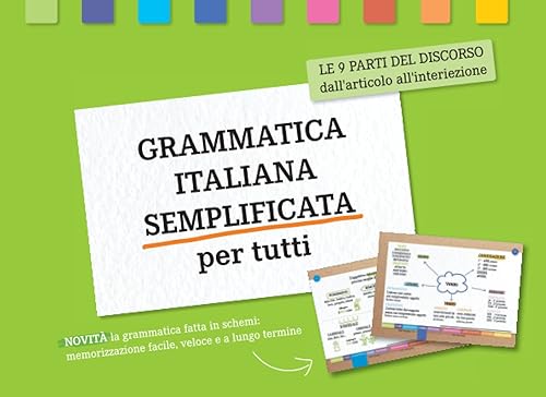 Grammatica italiana semplificata per tutti: Le nove parti del discorso, dall'articolo all'interiezione