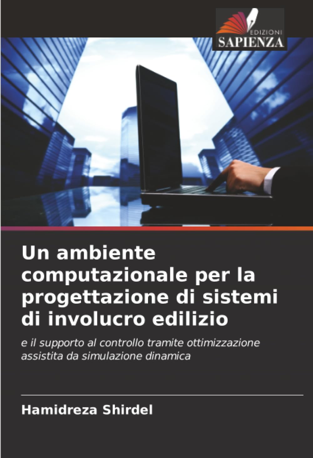 Simulation enveloppe du bâtiment et environnement informatique d'optimisation
