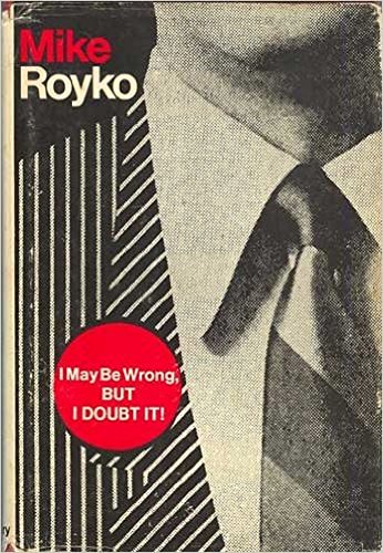 I May Be Wrong, But I Doubt It B001NZTKX4 Book Cover
