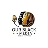Our Black Media Network