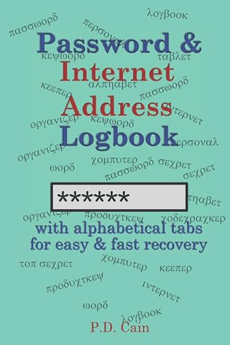 Password &amp; Internet Address Logbook: with alphabetical tabs for easy &amp; fast recovery (Password &amp; Internet Logbooks)