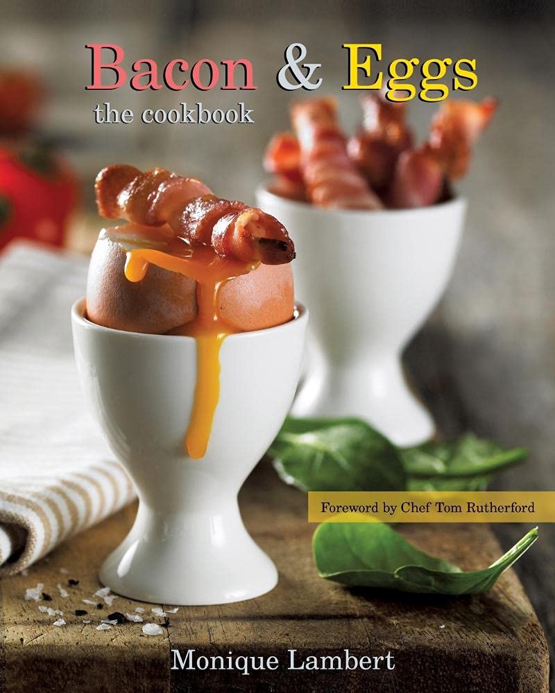 Bacon & Eggs: the cookbook
