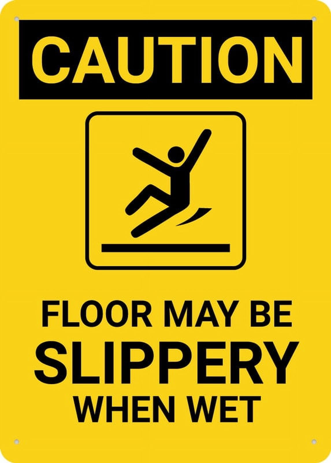 Caution - Floor May Be Slippery When Wet Sign for House & Yard, 8x12 Inch Premium Aluminum, Sun-Proof, Rust-Free