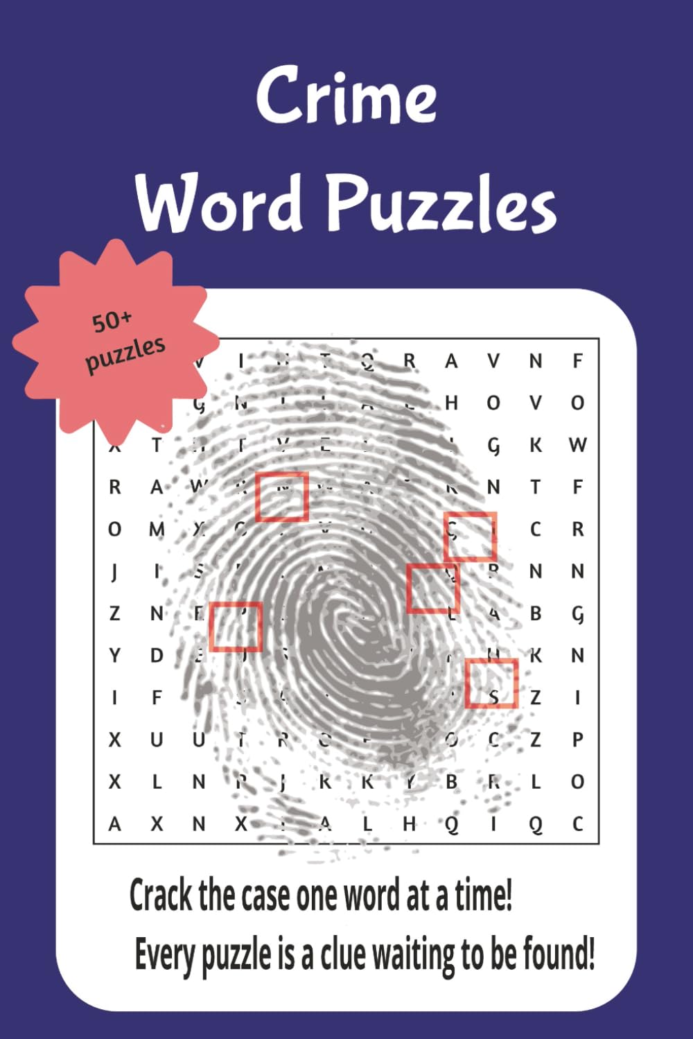crime word searches: Crack the case one word at a time! Every puzzle is a clue waiting to be found!