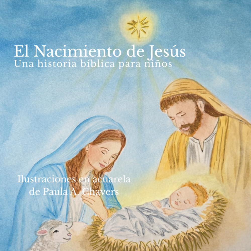 El Nacimiento de Jesús: Una historia bíblica para niños