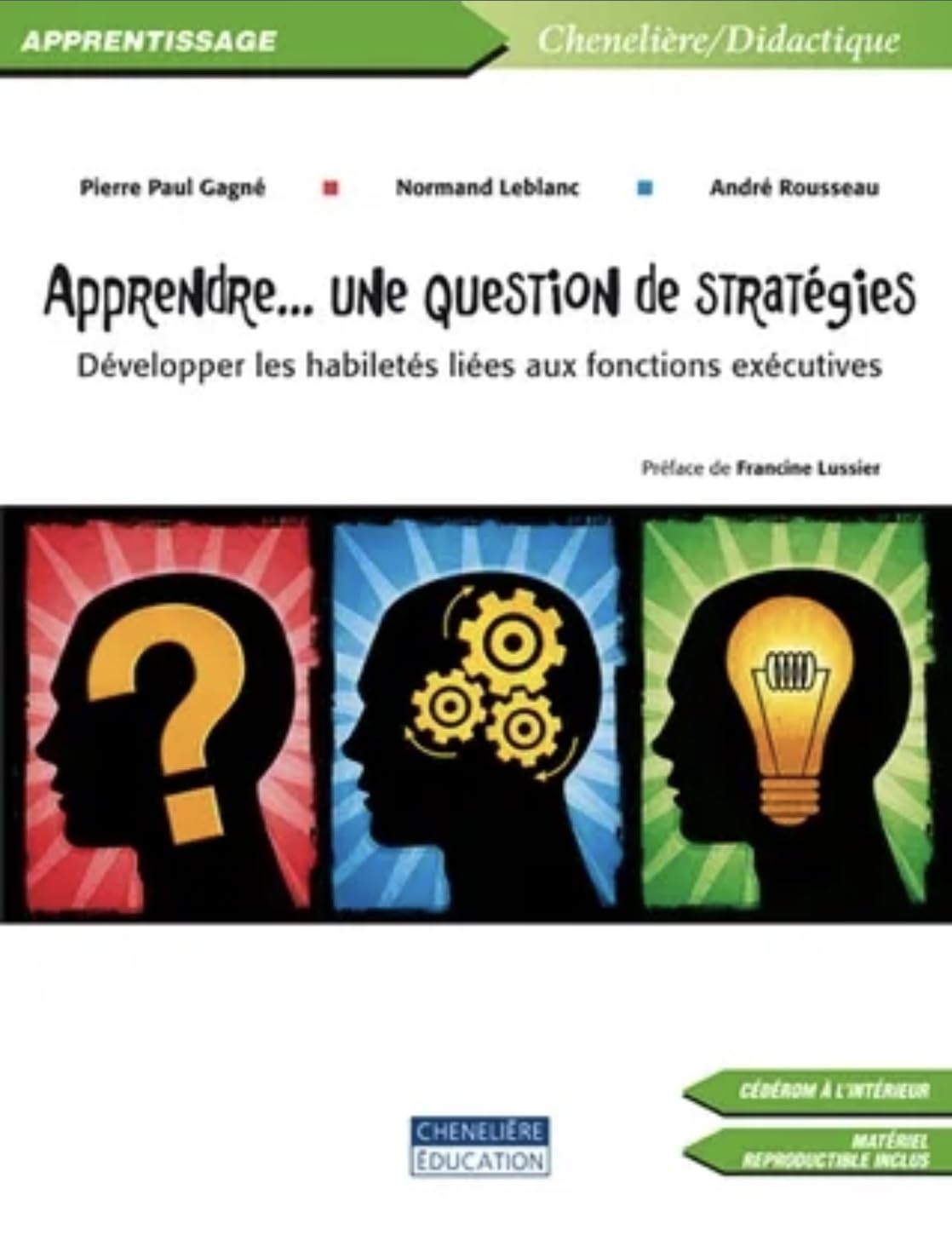 Apprendre... une question de stratégies: Développer les habiletés liées aux fonctions exécutives