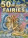 Produktbild 50 Delightful Fairies: A Fairy Coloring Book with 50 Images of Charming Flower Fairies, Celestial Fairies, and Fairies in Company of Their Friends