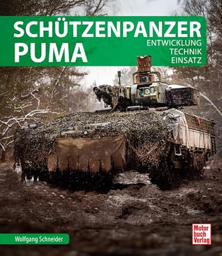 Preisvergleich Produktbild Schützenpanzer Puma: Entwicklung, Technik, Einsatz
