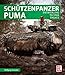 Produktbild Schützenpanzer Puma: Entwicklung, Technik, Einsatz