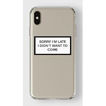 Manitoba iPhone X/XS Uyumlu Sorry I'm Late Tasar ml   effaf Telefon K l f