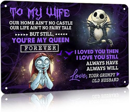 Jack Skeleton And Sally To My Wife Our Home Ain't No Castle You're My Queen I Love You Then and Still Retro Metal Tin Sign Vintage Art Aluminum Sign for Home Coffee Bar Farmhouse Wall Decor 8x12 Inch