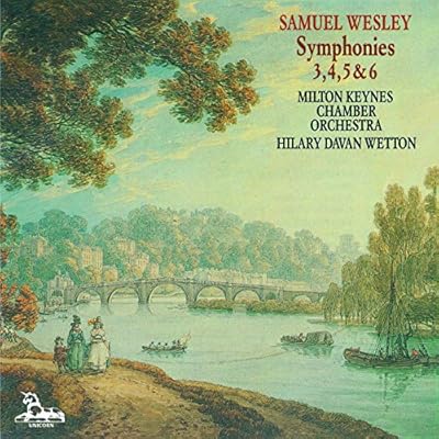Wesley: Symphonies 3, 4, 5 & 6