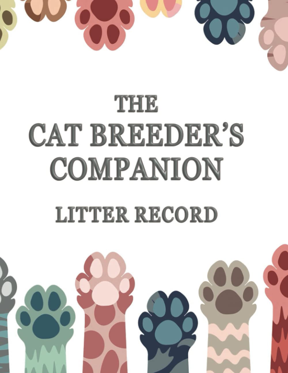 THE CAT BREEDER'S COMPANION: LITTER RECORD