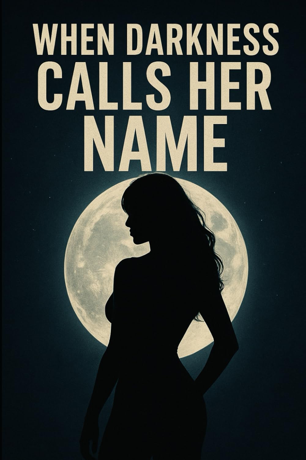When Darkness Calls Her Name