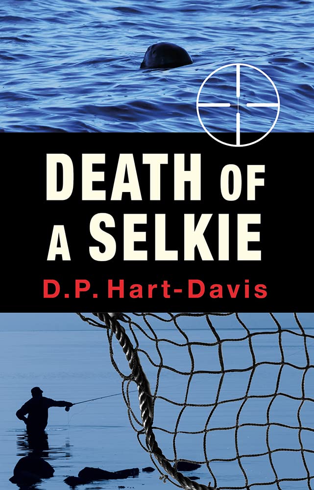 Death of a Selkie by D.P. Hart-Davis HARDBACK 9781913159290