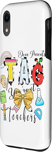 Miniatura 2 de Last Day of School Dear Parents Tag You're It Love Teachers Case for iPhone XR