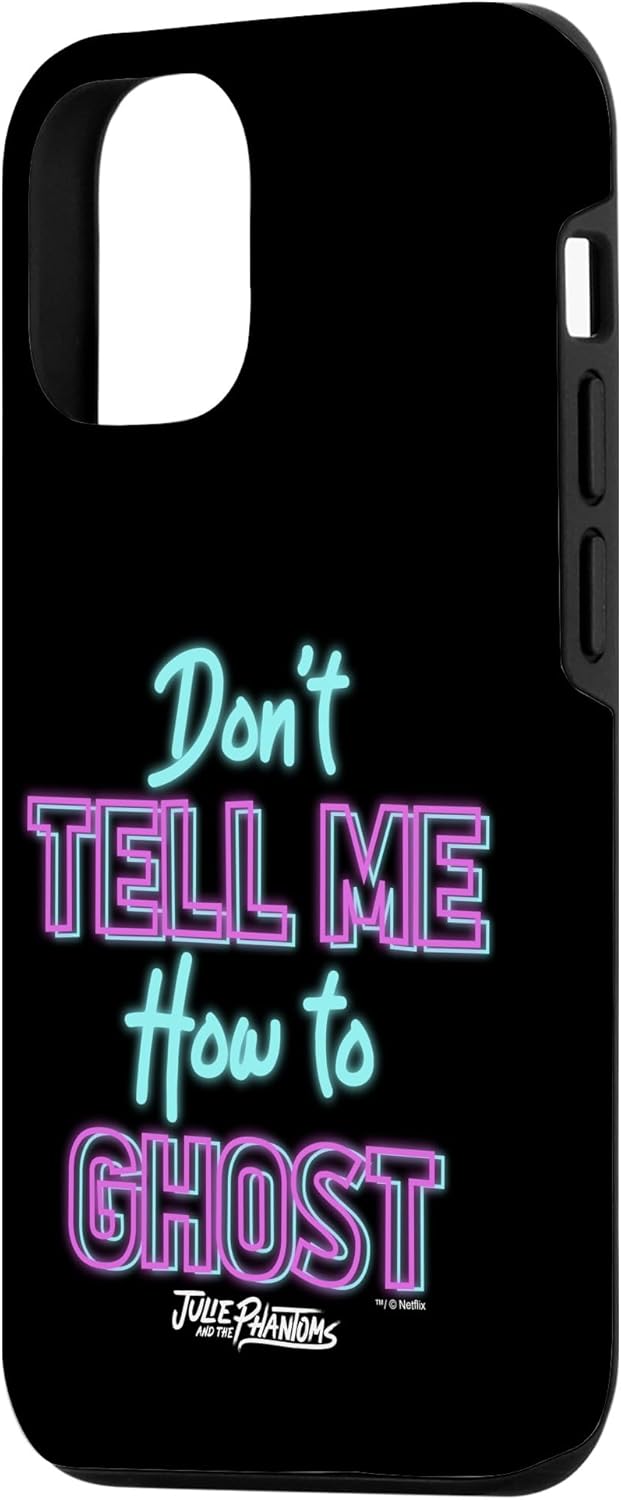 iPhone 14 Julie And The Phantoms Don't Tell Me How To Ghost Case