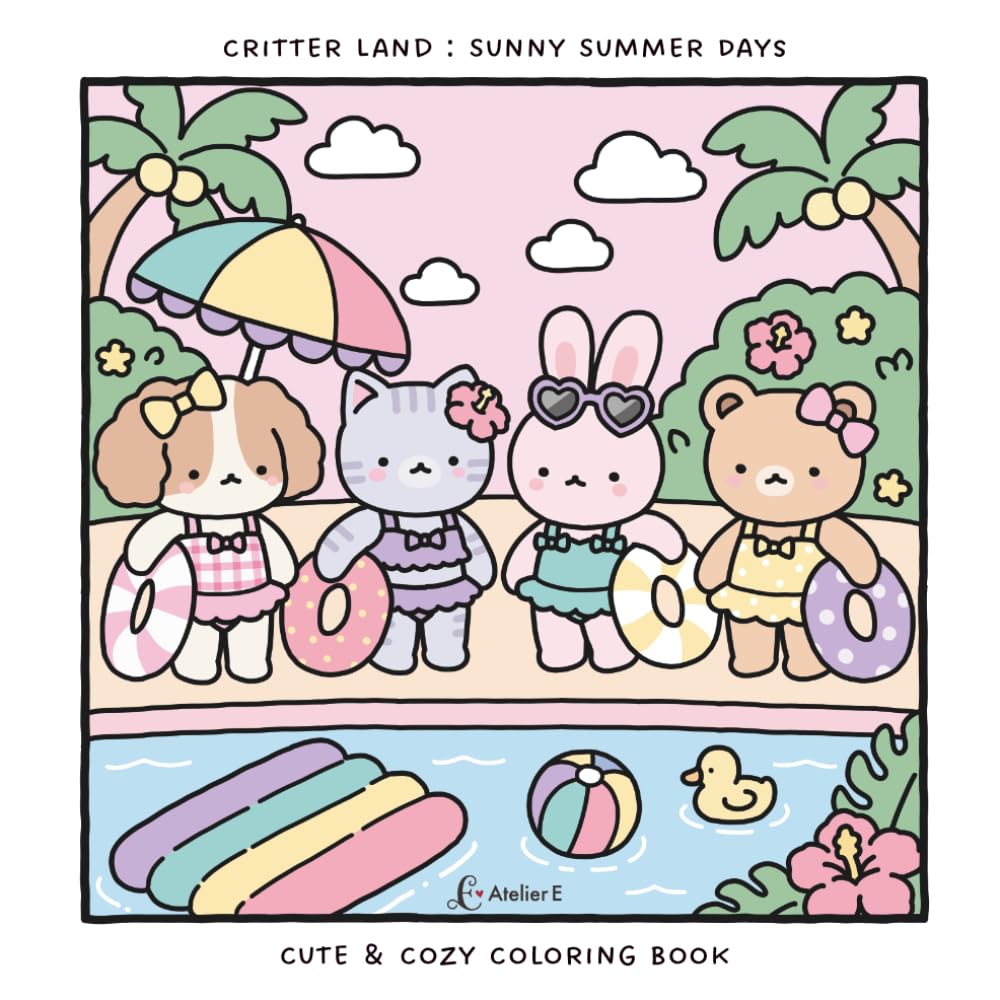Critter Land : Sunny Summer Days: Cute & Cozy Coloring Book
