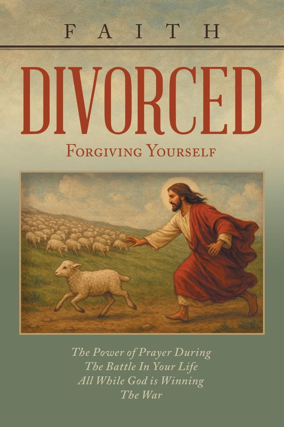 DIVORCED: Forgiving Yourself