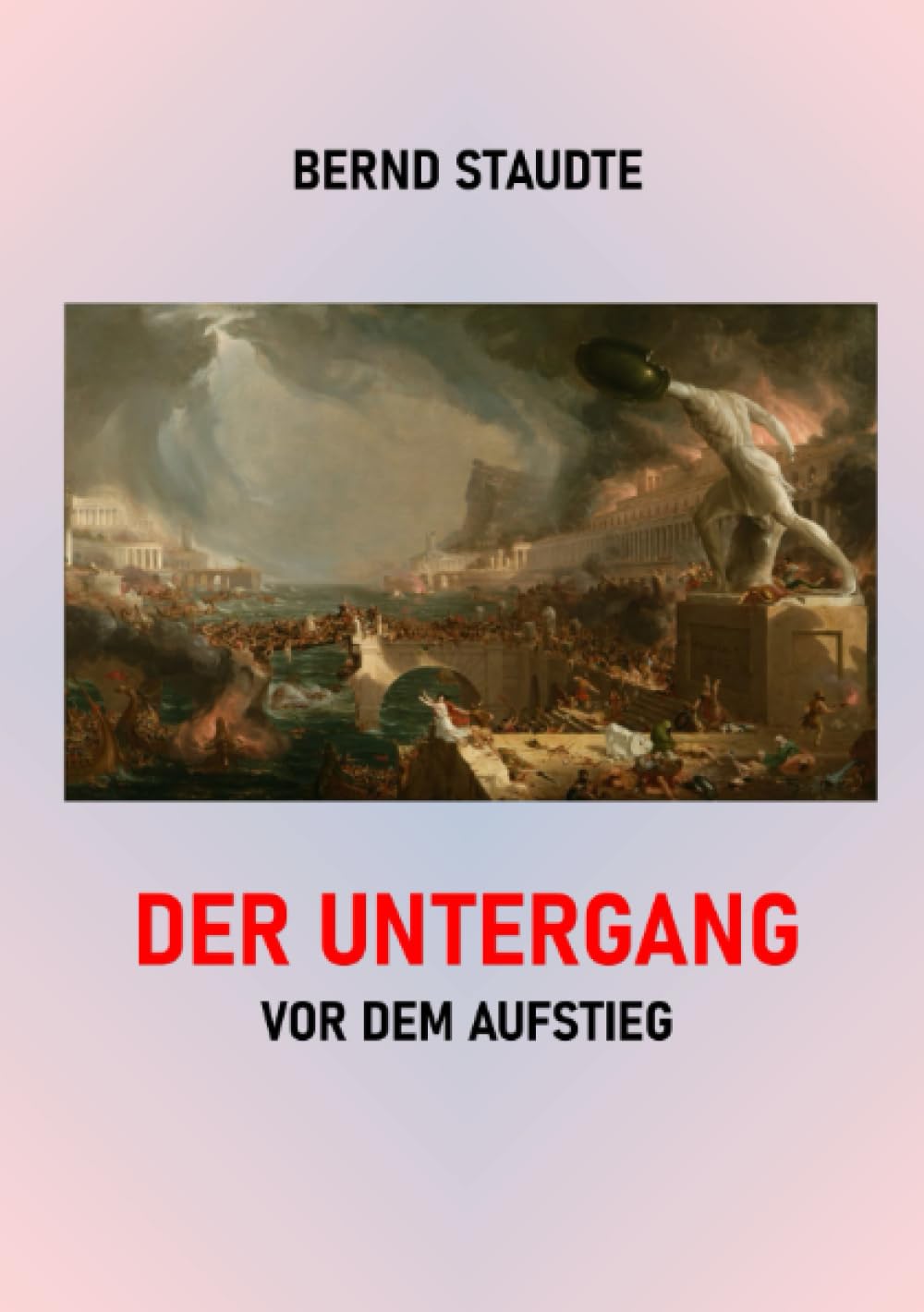 Der Untergang vor dem Aufstieg