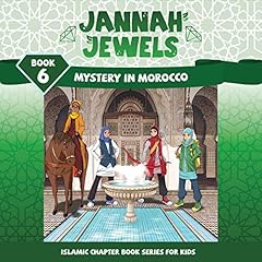Jannah Jewels, Book 6: Mystery in Morocco Audiolibro Por Tayyaba Syed, N. Rafiq arte de portada