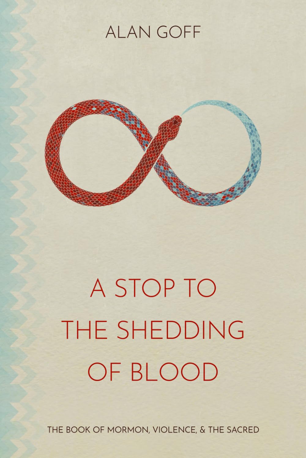 A Stop to the Shedding of Blood: The Book of Mormon, Violence, & the Sacred