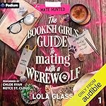 Cover of The Bookish Girl's Guide to Mating with a Werewolf