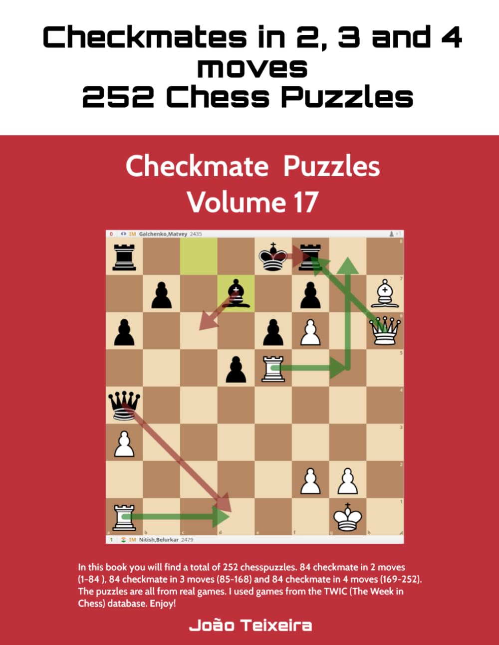 Checkmate in 2, 3 and 4 Moves: 252 Chess Puzzles - Volume 17