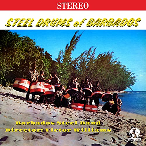 Steel Drums of Barbados (2022 Remaster) by Barbados Steel Band on