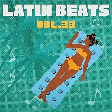 Latin Beats, Vol. 33