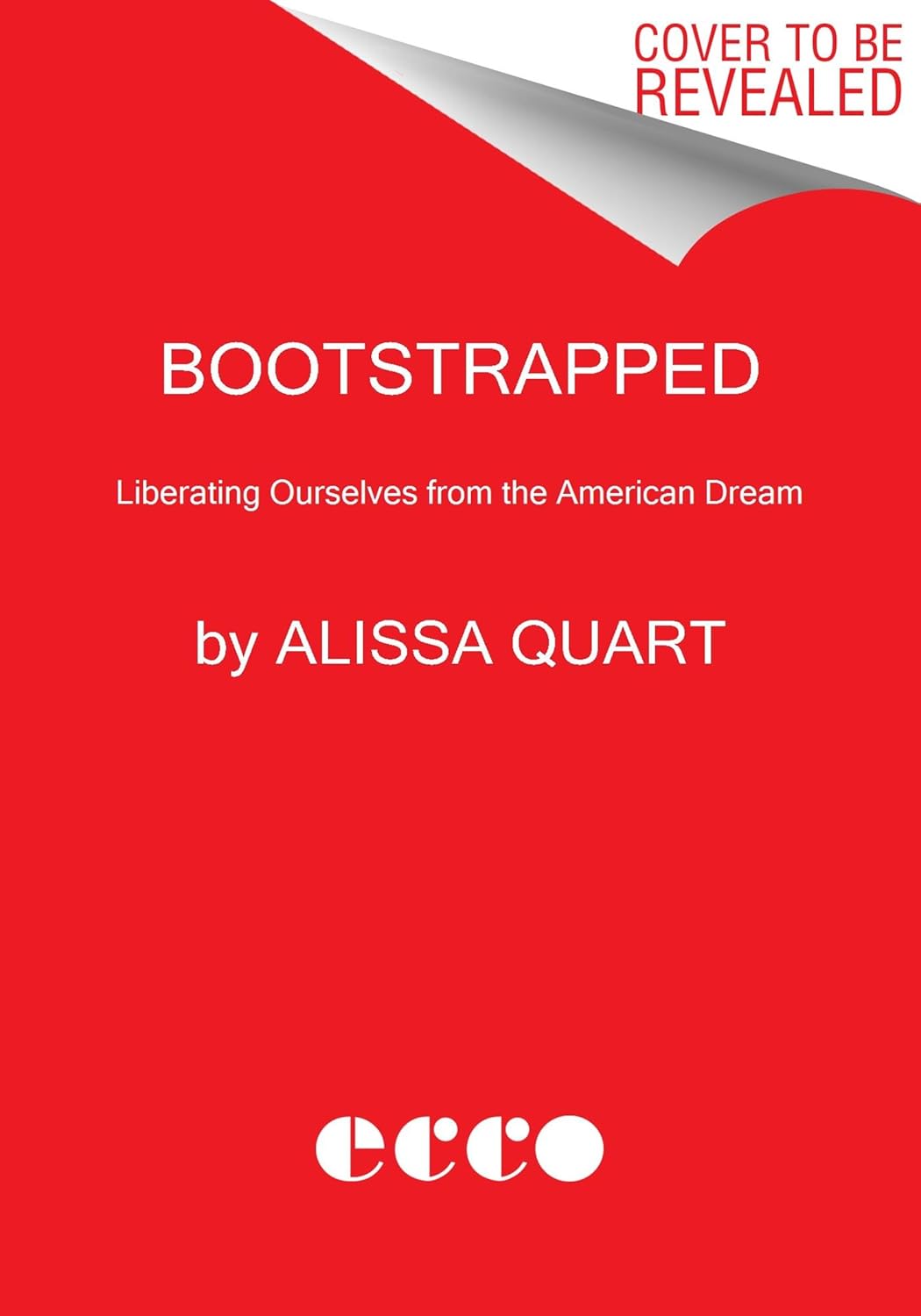 Bootstrapped Liberating Ourselves from the American Dream Quart