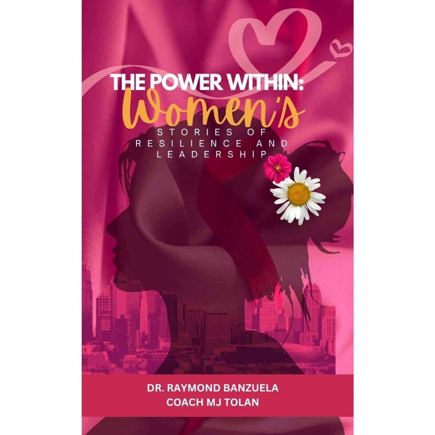 The Power Within: Women’s Stories of Resilience and Leadership
